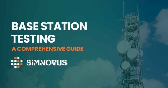 base-station-testing:-a-comprehensive-guide